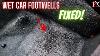 How To Fix Wet Car Footwells Windshield Repair Crack Repair No More Water Leaks On Any Car