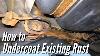 How To Properly Undercoat A Rusted Car Or Truck Fluid Film Surface Shield Woolwax